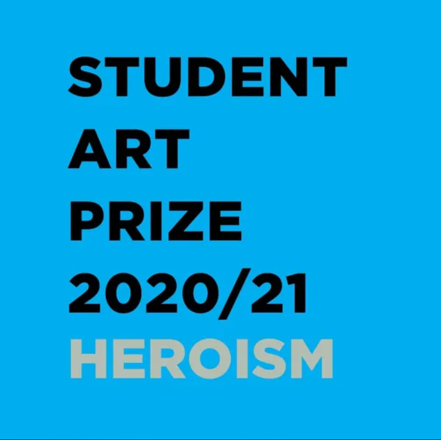 Student Art Prize 2021/21: Heroism