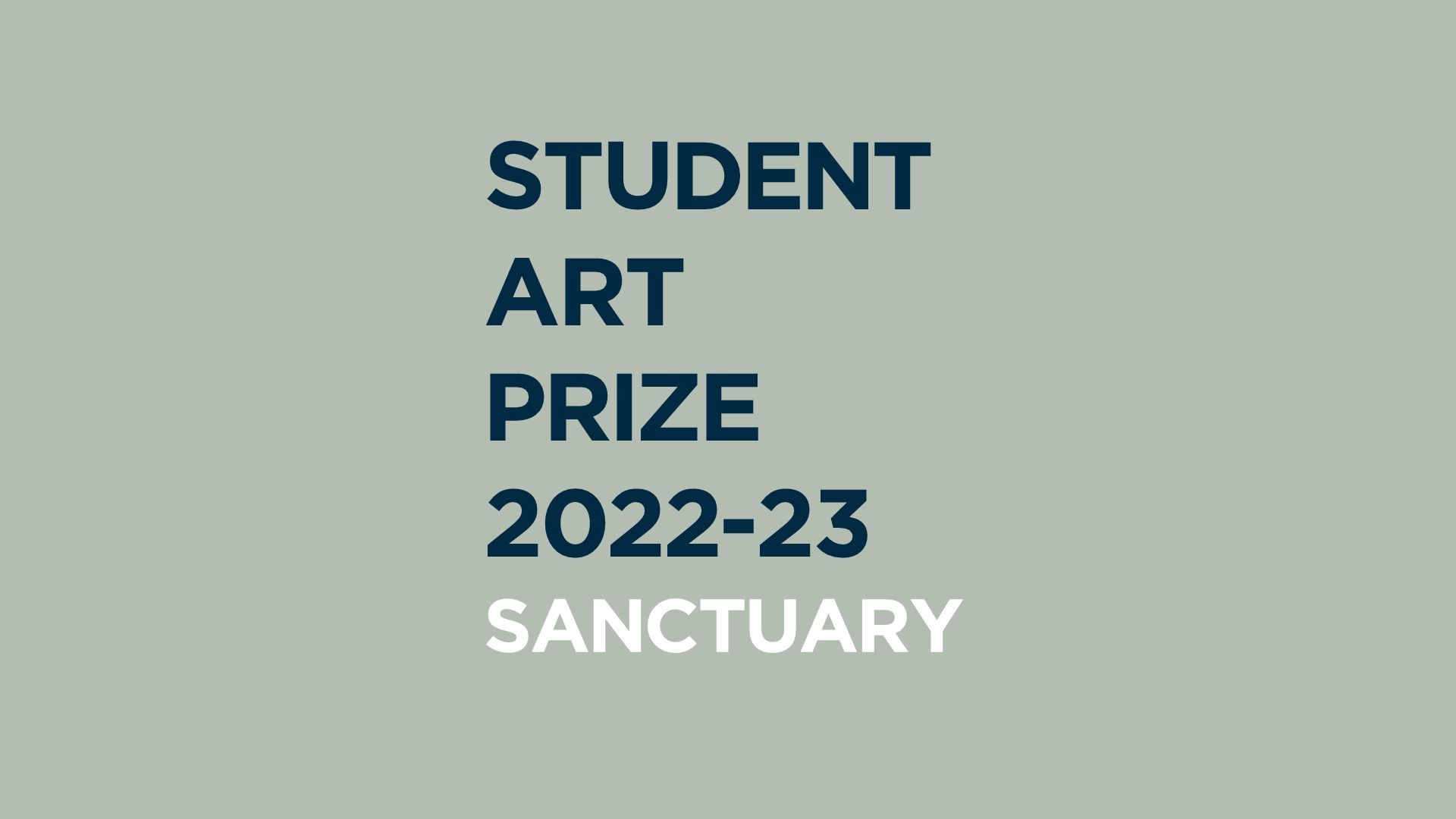 Student Art Prize 2022-23 Sanctuary