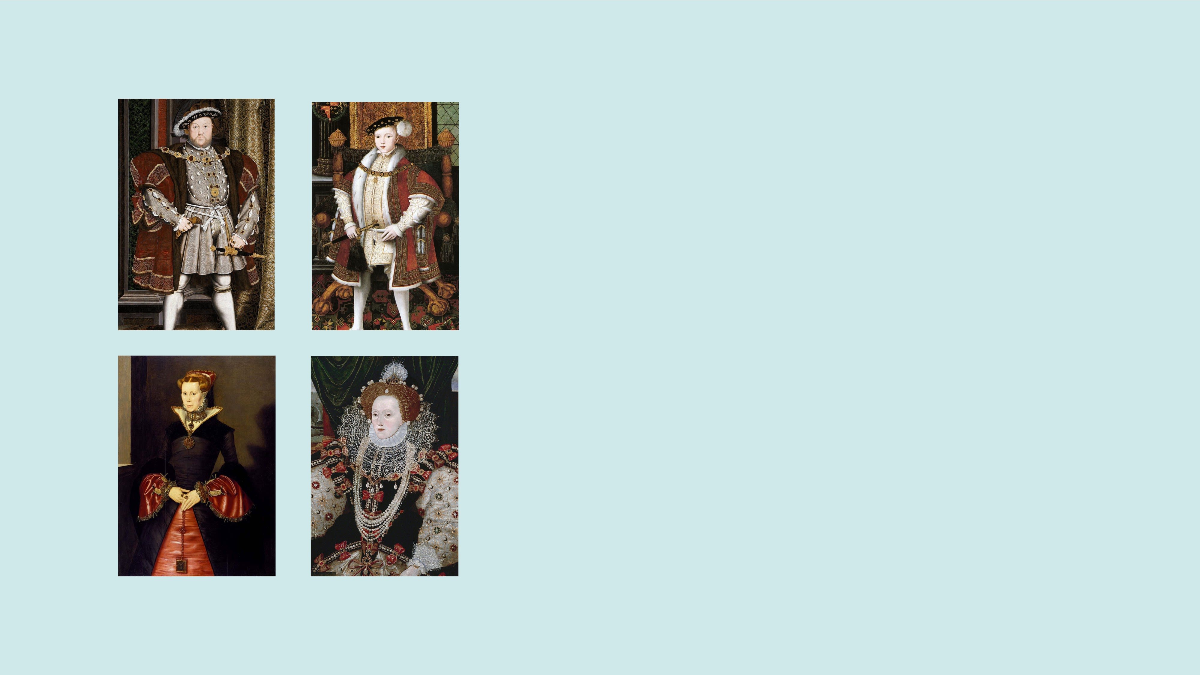 Four portraits in a grid layout showing the Tudor monarchs: Henry VIII, Edward VI, Mary I and Elizabeth I. Each portrait is painted to show the monarchs in rich royal clothing, including large robes and dresses with golden bejewelled features.